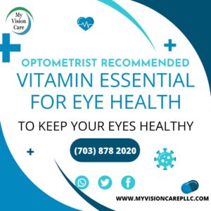 vitamin essential for eyes, eye health vitamins, eye vitamins by optometrist Virginia USA